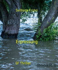 Erpressung - Svitlana Krohn - kostenlos E-Book