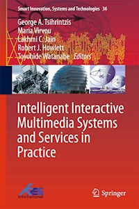 Intelligent Interactive Multimedia Systems and Services in Practice -  - E-Book