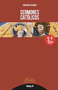 Sermones católicos - Cardenal John Henry Newman - E-Book