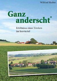 Ganz anderscht - Wilfried Hueber - E-Book