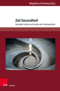 Ziel Gesundheit -  - E-Book