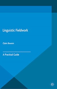 Linguistic Fieldwork - C. Bowern - E-Book