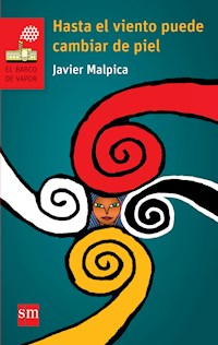 Hasta el viento puede cambiar de piel - Javier Malpica - E-Book