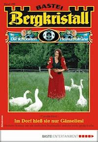 Bergkristall 299 - Heimatroman - Carolin Ried - E-Book