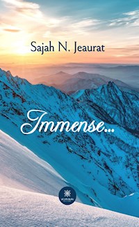 Immense… - Sajah N. Jeaurat - E-Book