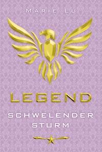 Legend 2 - Schwelender Sturm - Marie Lu - E-Book