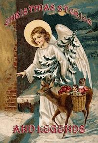 Christmas Stories And Legends - Phebe A. Curtiss - E-Book