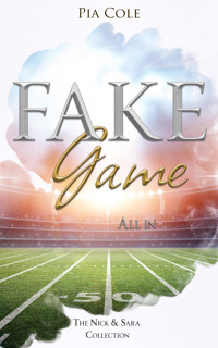 Fake Game: All in - Pia Cole - E-Book