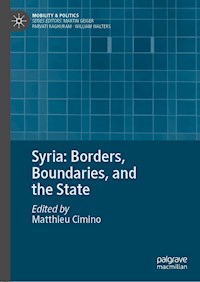 Syria: Borders, Boundaries, and the State -  - E-Book