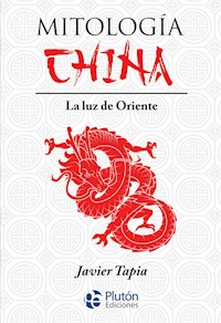 Mitología China - Javier Tapia - E-Book