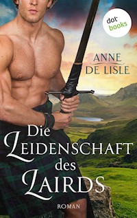 Die Leidenschaft des Lairds - Anne de Lisle - E-Book