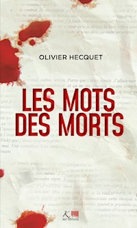Les Mots des morts - Olivier Hecquet - E-Book