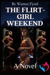 The Flirt Girl Weekend - Fjord Warren - E-Book
