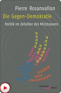Die Gegen-Demokratie - Pierre Rosanvallon - E-Book