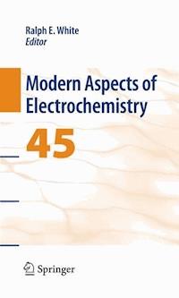 Modern Aspects of Electrochemistry 45 -  - E-Book