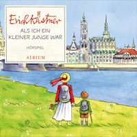 Als ich ein kleiner Junge war - Kästner Erich - Hörbuch
