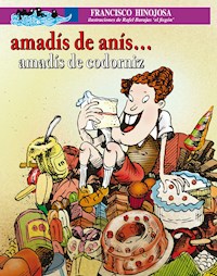 Amadís de anís… Amadís de codorniz - Francisco Hinojosa - E-Book