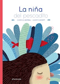 La niña del pescadito - Gabriela Mistral - E-Book