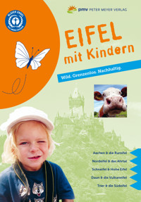 Eifel mit Kindern - Ingrid Retterath - E-Book