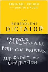 The Benevolent Dictator - Michael Feuer - E-Book