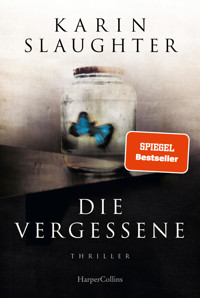 Die Vergessene - Karin Slaughter - E-Book