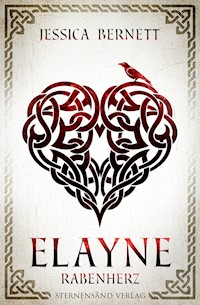 Elayne (Band 2): Rabenherz - Jessica Bernett - E-Book