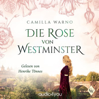 Die Rose von Westminster - Camilla Warno - Hörbuch