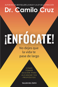 Enfócate - Dr. Camilo Cruz - E-Book