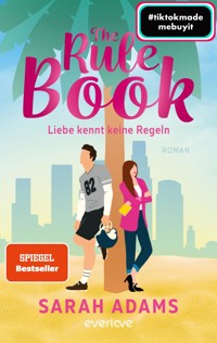 The Rule Book – Liebe kennt keine Regeln - Sarah Adams - E-Book
