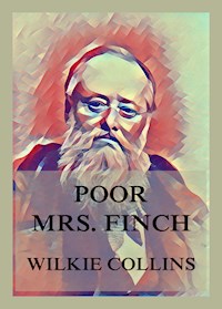 Poor Mrs. Finch - Wilkie Collins - E-Book