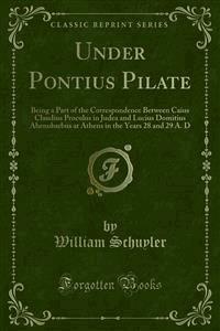 Under Pontius Pilate - William Schuyler - E-Book