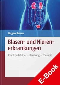 Blasen- und Nierenerkrankungen - Jürgen Krauss - E-Book