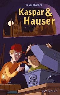 Kaspar & Hauser - Tessa Korber - E-Book