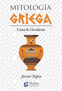Mitología Griega - Javier Tapia - E-Book