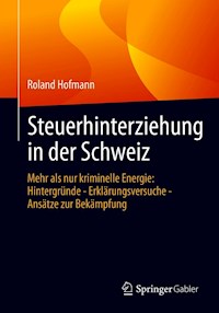 Steuerhinterziehung in der Schweiz - Roland Hofmann - E-Book