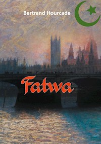 Fatwa - Bertrand Hourcade - E-Book