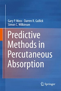 Predictive Methods in Percutaneous Absorption - Gary P. Moss - E-Book
