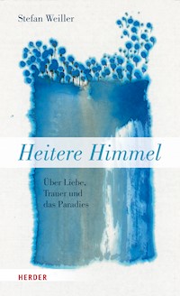 Heitere Himmel - Stefan Weiller - E-Book