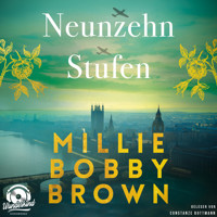 Neunzehn Stufen (Ungekürzt) - Millie Bobby Brown - Hörbuch