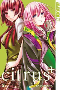 Citrus+ 02 - Saburouta - E-Book