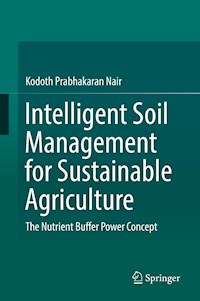 Intelligent Soil Management for Sustainable Agriculture - Kodoth Prabhakaran Nair - E-Book