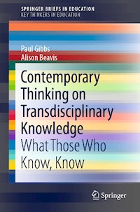 Contemporary Thinking on Transdisciplinary Knowledge - Paul Gibbs - E-Book