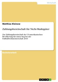 Zahlungsbereitschaft für Nicht-Marktgüter - Matthias Kleinow - E-Book