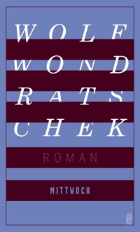 Mittwoch - Wolf Wondratschek - E-Book