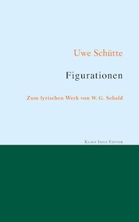 Figurationen - Uwe Schütte - E-Book