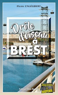Drôle d’oiseau à Brest - Pierre Engélibert - E-Book