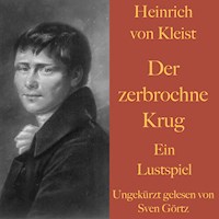 Heinrich von Kleist: Der zerbrochne Krug - Heinrich von Kleist - Hörbuch