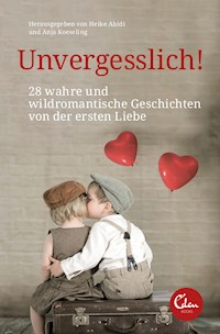 Unvergesslich! - Heike Abidi - E-Book