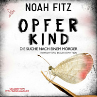 Opferkind - Johannes-Hornoff-Thriller, Band 14 (Ungekürzt) - Noah Fitz - Hörbuch