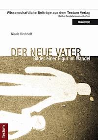 Der neue Vater - Nicole Kirchhoff - E-Book
